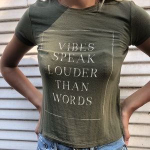 ‘Vibes Speak Louder Than Words’ shirt